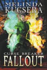 Curse Breaker Fallout af Melinda Kucsera