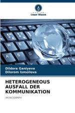 HETEROGENEOUS AUSFALL DER KOMMUNIKATION af Dildora Ganiyeva
