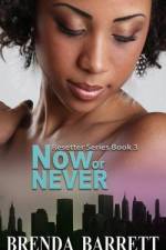 Now or Never af Brenda Barrett