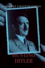 Hunting Hitler af Somdev Chattopadhyay