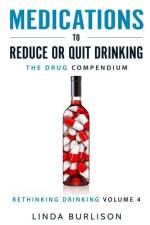 Medications to Reduce or Quit Drinking af Burlison Linda Burlison