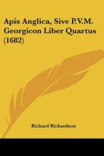 Apis Anglica, Sive P.V.M. Georgicon Liber Quartus (1682) af Richard Richardson
