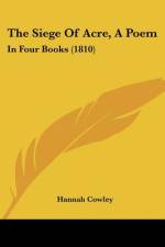 The Siege Of Acre, A Poem af Hannah Cowley