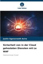 Sicherheit von in der Cloud gehosteten Diensten mit Le WAF af Justin Agenorwoth Acira