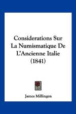 Considerations Sur La Numismatique De L'Ancienne Italie (1841) af James Millingen