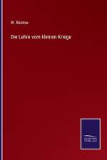 Die Lehre vom kleinen Kriege af W. Rustow