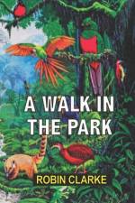 A Walk in the Park af Robin Clarke
