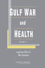 Gulf War and Health: Volume 9: Long-Term Effects of Blast Exposures af Institute of Medicine