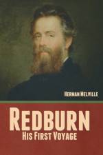 Redburn: His First Voyage af Herman Melville