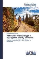 Koncepcja fuzji i przejęc w nigeryjskiej branży bankowej af Bamshak Walben Dakyer