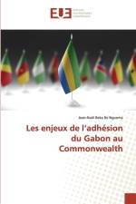 Les enjeux de l¿adhésion du Gabon au Commonwealth af Jean-Noël Beka Be Nguema