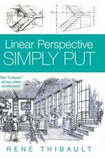 Linear Perspective SIMPLY PUT af Rene Thibault