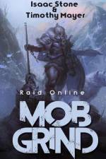 MOB Grind (Raid Online) af Isaac Stone