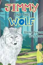 Jimmy and the Wolf af Glenn Tewaaraton Mares