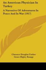 An American Physician In Turkey af Clarence Douglas Ussher
