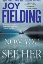 Now You See Her af Joy Fielding