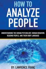 How to Analyze People af Franz Lawrence Franz