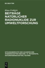Beitrage naturlicher Radionuklide zur Umweltforschung af Frohlich Klaus Frohlich