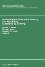 Environmental Specimen Banking and Monitoring as Related to Banking af N. Stain