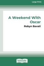 A Weekend with Oscar [16pt Large Print Edition] af Robyn Bavati