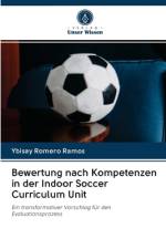 Bewertung nach Kompetenzen in der Indoor Soccer Curriculum Unit af Ybisay Romero Ramos