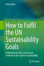 How to Fulfil the Un Sustainability Goals af Felix Fuders