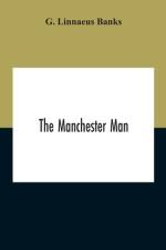Manchester Man af G Linnaeus Banks