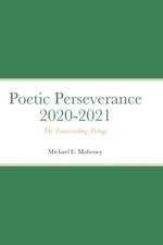 Poetic Perseverance 2020-2021 af Michael E. Mahoney