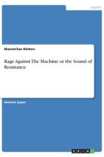 Rage Against The Machine or the Sound of Resistance af Maximilian Rütters