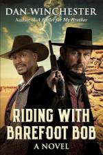Riding with Barefoot Bob af Dan Winchester
