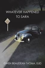 Whatever Happened to Sara af Gwen Beaudean Thoma Edd