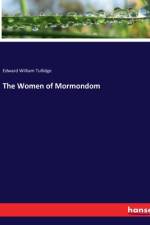 The Women of Mormondom af Edward William Tullidge
