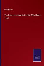 The Navy List corrected to the 20th March, 1860 af Anonymous