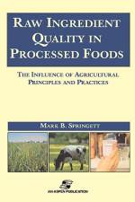 Raw Ingredients in the Processed Foods: The Influence of Agricultural Principles and Practices af Mark B. Springett