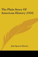 The Plain Story Of American History (1916) af John Spencer Bassett