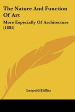 The Nature And Function Of Art af Leopold Eidlitz