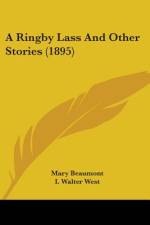 A Ringby Lass And Other Stories (1895) af Mary Beaumont
