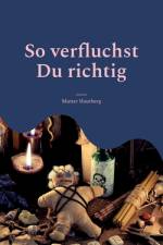 So verfluchst Du richtig af Mutter Hautberg