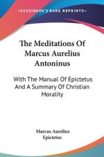 The Meditations Of Marcus Aurelius Antoninus af Marcus Aurelius