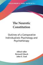The Neurotic Constitution af Alfred Adler