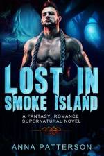 Lost in Smoke Island af Anna Patterson