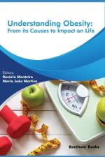 Understanding Obesity: From its Causes to impact on Life af Rosário Monteiro