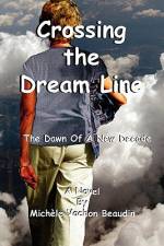 Crossing the Dream Line af Michele Vachon Beaudin