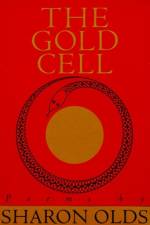 Gold Cell af Sharon Olds