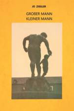 GROßER MANN - KLEINER MANN af Jo Ziegler