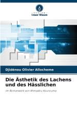 Die Ästhetik des Lachens und des Hässlichen af Djidénou Olivier Allochémè
