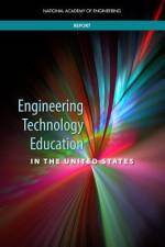 Engineering Technology Education in the United States af National Academy of Engineering