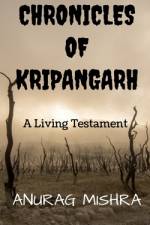 Chronicles Of Kripangarh af Anurag Mishra