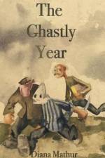 The Ghastly Year af Diana Mathur