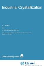 Industrial Crystallization af P. A. M. Grootscholten